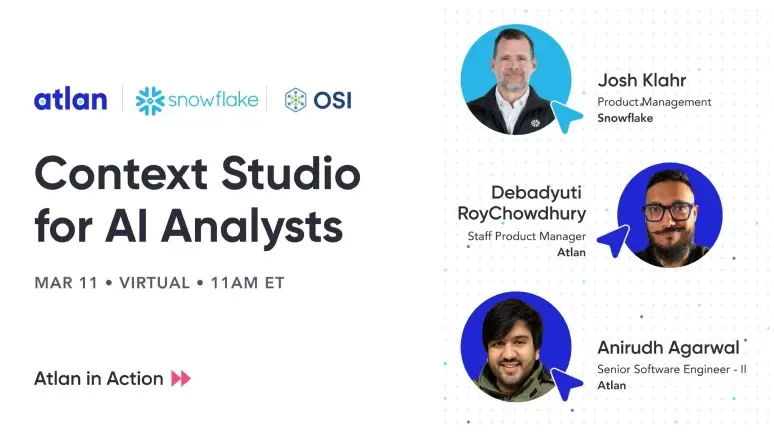 Building production-ready AI analysts with Atlan and Snowflake
